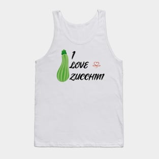 i love zucchini Tank Top